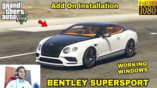 GTA 5  HOW TO INSTALL BENTLEY SUPERSPORT CAR MOD🔥🔥🔥 [upl. by Aicenad522]