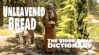 Unleavened Bread  Video Bible Dictionary [upl. by Tiedeman]