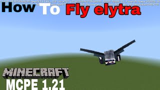 How to fly elytra in MCPE 121 minecraft longvideo minecraftpe howto [upl. by Hatokad]