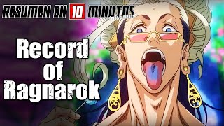 🔷 Record Of Ragnarok TEMPORADA 2 PARTE 2  Resumen en 10 Minutos más o menos [upl. by Kciredec]