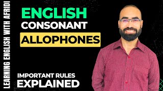 English Consonant Allophones Explained in 5 Minutes [upl. by Schreibman]