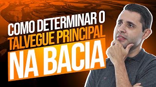 COMO DETERMINAR O TALVEGUE PRINCIPAL DA BACIA [upl. by Vinni]