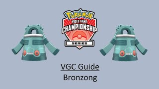 Bronzong  Early VGC Guide by 3x Regional Champion [upl. by Yevette]