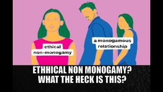 Monogamous Non Monogamy  Say What [upl. by Noled]