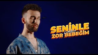 Çağın  Seninle Zor Bebeğim Official Music Video [upl. by Stanzel]