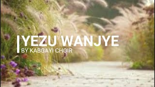 yezu wanjye lyrics [upl. by Izawa]