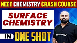 SURFACE CHEMISTRY in 1 Shot  All Concepts Tricks amp PYQs  NEET Crash Course  UMMEED [upl. by Boyt]