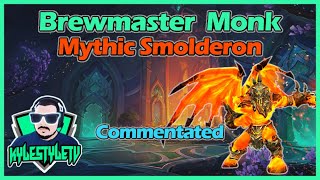 Mythic Smolderon  Brewmaster POV with Commentary [upl. by Ramberg954]