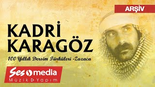 Kadri Karagöz  Haydere 100 Yıllık Dersim Türküleri  1991 © SesMedia [upl. by Star]