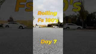 Rolling FS 180s  Day 7 [upl. by Moss650]