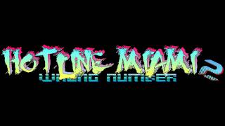 Hotline Miami 2 Wrong Number Soundtrack  Future Club [upl. by Eiresed]