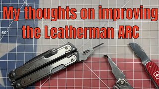 8 Ways To Improve The Leatherman Arc [upl. by Lewie727]