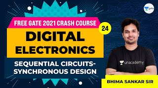 Digital Electronics  Sequential Circuits Synchronous Design  Lec 24  GATE 2021 Crash Course [upl. by Walters]