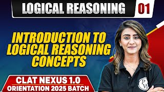 Logical Reasoning 01  Introduction to Logical Reasoning Concepts  CLAT Preparation [upl. by Nywnorb150]