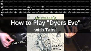 How to Play quotDyers Evequot wTabs  Metallica [upl. by Stahl11]