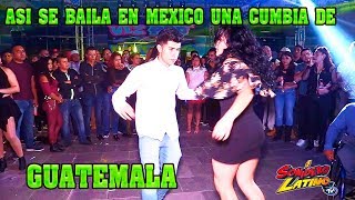 MIRA COMO SE BAILA UNA CUMBIA DE GUATEMALA EN LA CDMX SONIDO SIBONEY  EX BALNARIO OLIMPICO 2018 [upl. by Sikko]