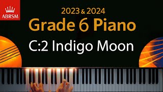 ABRSM 2023 amp 2024  Grade 6 Piano exam  C2 Indigo Moon  Elissa Milne [upl. by Refynnej]