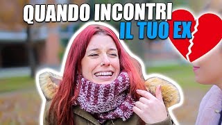 10 TIPI DI DONNE QUANDO INCONTRANO IL LORO EX [upl. by Becht]