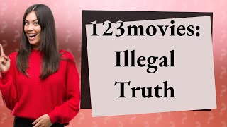 Why is 123movies illegal [upl. by Ttayh]