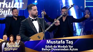 Mustafa Taş  Edalı da Modalı Yar amp Bahçe Duvarından Aştım [upl. by Jensen]