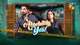 Absolutely Yes  Special Telefilm  13th Januray 2024  Muneeb Butt amp Amar Khan   HUM TV [upl. by Cotterell]