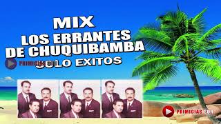 Los Errantes De Chuquibamba  Solo Exitos [upl. by Adur]