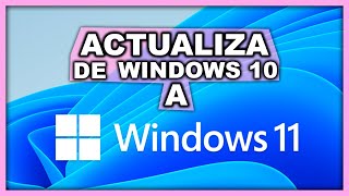 Como ACTUALIZAR a WINDOWS 11 Bien Explicado 2021😊 [upl. by Ynaiffit557]