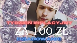 TYDZIEŃ INFLACYJNY ZA 100ZŁ 💰  CZERWIEC 2024 DZIADOWANIE [upl. by Boone]