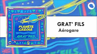 Grat Fils  Aérogare 1990 [upl. by Thelma]