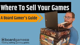 Where To Sell Your Board Games  The Board Gamers Guide To Collecting [upl. by Dnesnwot]