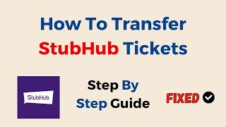 How to Get Mobile Transfer Tickets on Stubhub  Full Guide 2024 [upl. by Anitahs235]