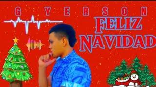 G Yerson  Felíz Navidad 🎄Video Lyric [upl. by Viscardi]