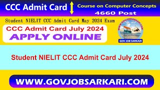 Student NIELIT CCC Admit Card July 2024 Exam  CCC Admit Card July 2024 [upl. by Maclay]