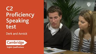 C2 Proficiency Speaking test  Derk and Annick  Cambridge English [upl. by Aivonas]