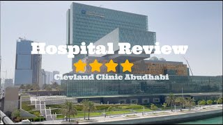 Clevland Clinic Abudhabi Hospital Review [upl. by Anirad]