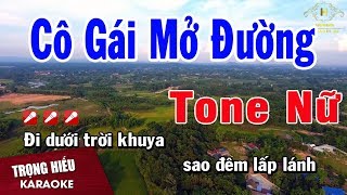 Karaoke Cô Gái Mở Đường Tone Nữ Nhạc Sống  Trọng Hiếu [upl. by Krusche464]