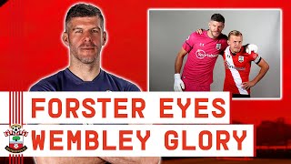 WEMBLEY REDEMPTION  Fraser Forster targets Southampton silverware [upl. by Drallim]