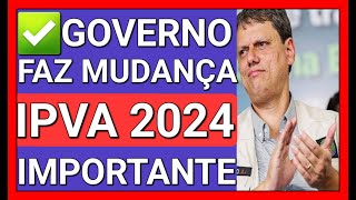 QUANDO NINGUÃ‰M MAIS ESPERAVA IPVA 2024 MUDANÃ‡A IMPORTANTE [upl. by Ahsead195]