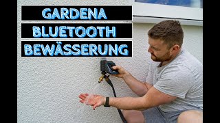 Smarter Garten  Teil 2 Gardena Bluetooth Bewässerung  Ausmotten AppSteuerung amp Anschließen [upl. by Ientirb]