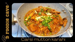 charsi mutton karahi D foodie cave [upl. by Ahsiuqram]