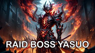 WHEN YASUO BECOMES THE RAID BOSS  TheWanderingPro [upl. by Beker]