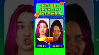 QUEM FEZ A MELHOR MAQUIAGEM DE HALLOWEEN EMILLY VICK OU KATLENOF [upl. by Warrick]