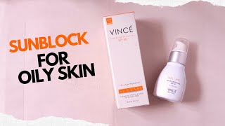 Vince Sunblock Review  Sunblock for Oily Skin [upl. by Jandy]