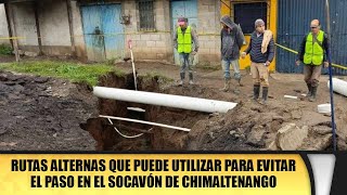 Rutas alternas que puede utilizar para evitar el paso en el socavón de Chimaltenango [upl. by Wertz]