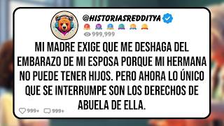 Mi MADRE Exige que me Deshaga del Embarazo de mi ESPOSA Porque mi Hermana No Puede Tener Hijos [upl. by Warren]