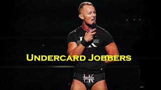 Undercard Jobbers [upl. by Beaumont]