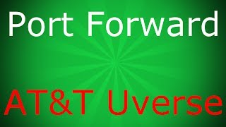 How to Port Forward an ATampT Uverse2Wire Router [upl. by Berfield]