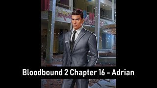 Adrian Choices Bloodbound Book 2 Chapter 16  The End [upl. by Joella]