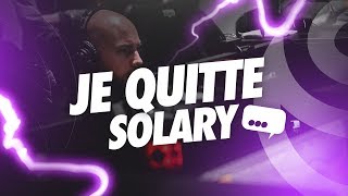 JE QUITTE SOLARY [upl. by Lael]