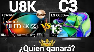 Hisense U8K vs LG C3 Lucha de grandes televisores Miniled vs oled [upl. by Radec]